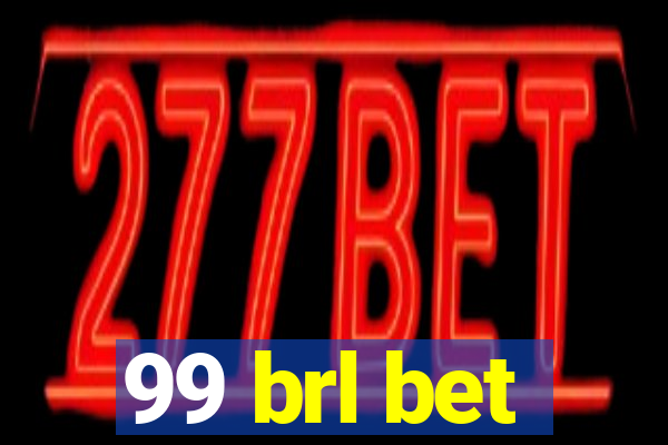 99 brl bet