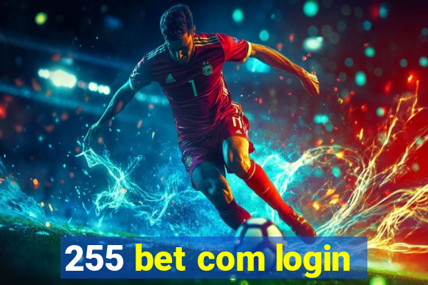 255 bet com login