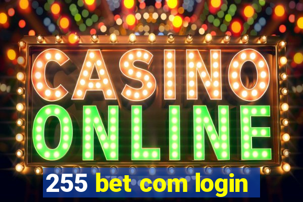 255 bet com login