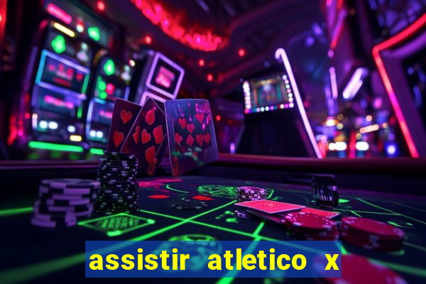 assistir atletico x botafogo futemax