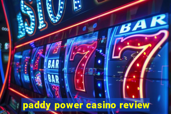 paddy power casino review