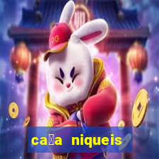 ca莽a niqueis dinheiro real