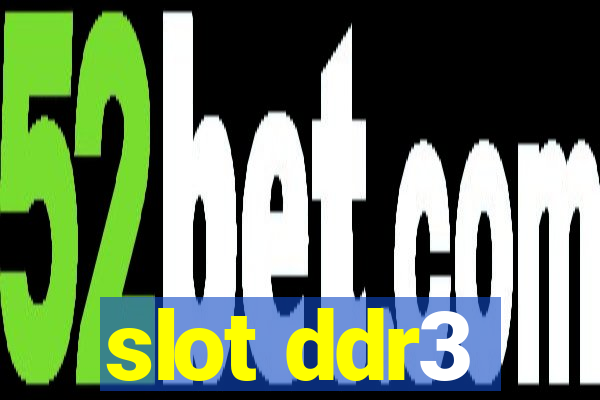 slot ddr3