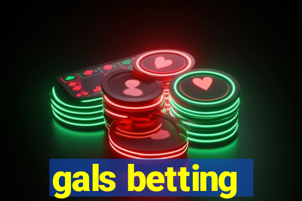 gals betting