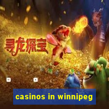 casinos in winnipeg