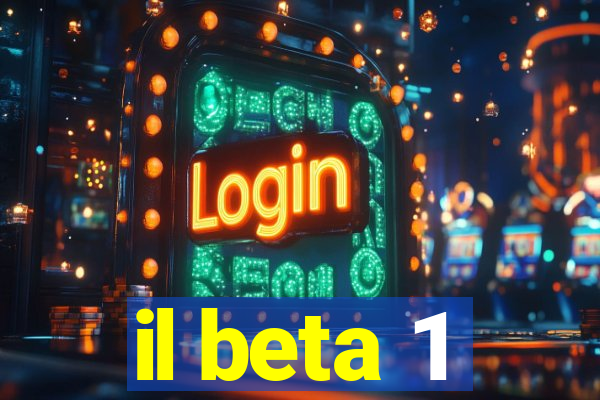 il beta 1