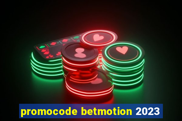 promocode betmotion 2023