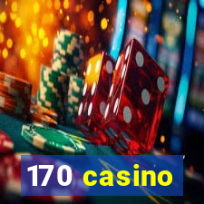 170 casino