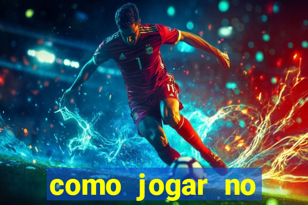 como jogar no amazonas da sorte