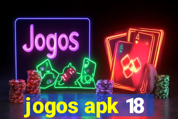 jogos apk 18