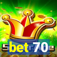 bet 70