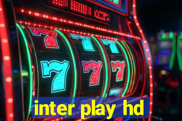 inter play hd