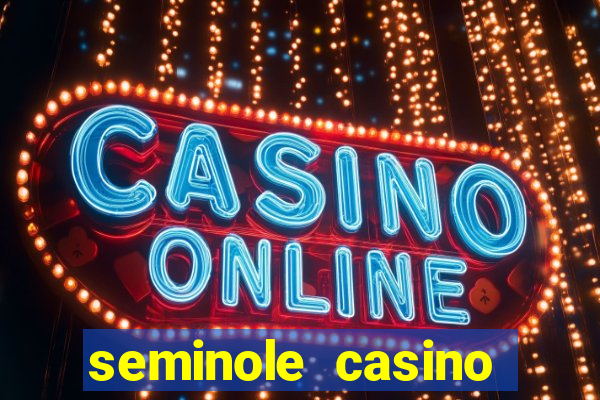 seminole casino hollywood fl