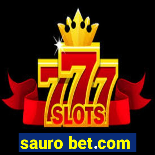 sauro bet.com