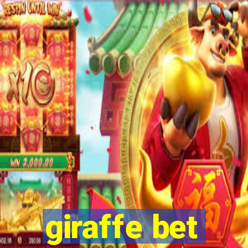 giraffe bet