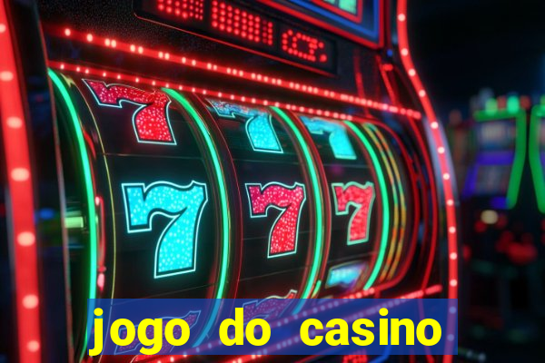 jogo do casino para ganhar dinheiro