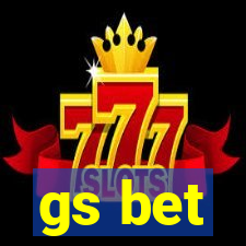 gs bet