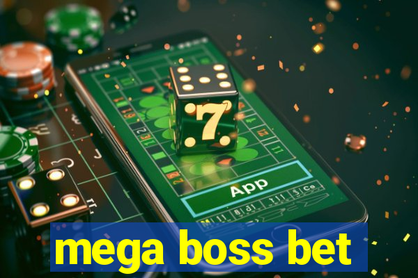 mega boss bet