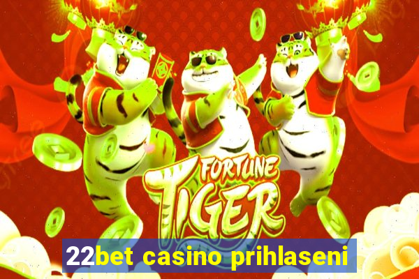 22bet casino prihlaseni