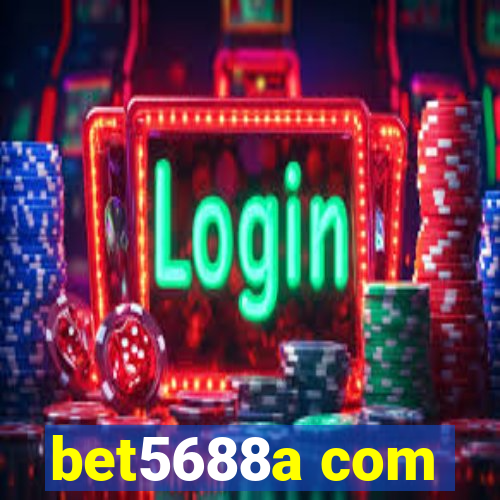 bet5688a com