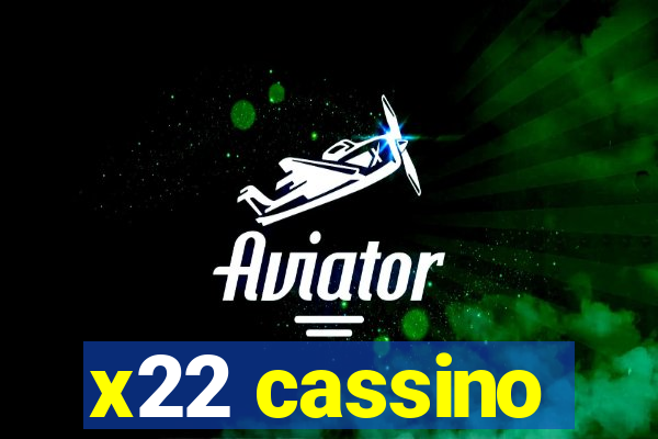 x22 cassino