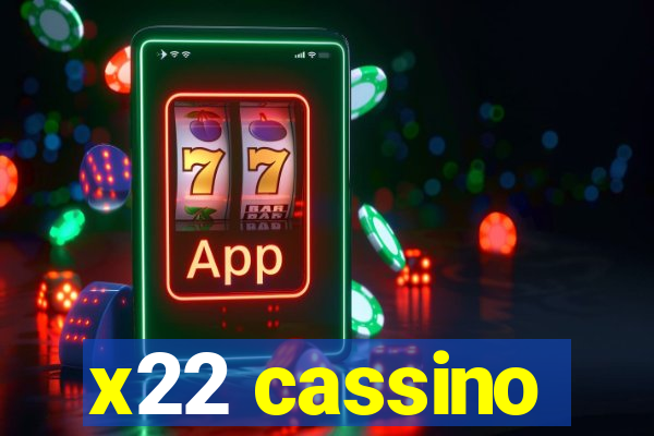 x22 cassino