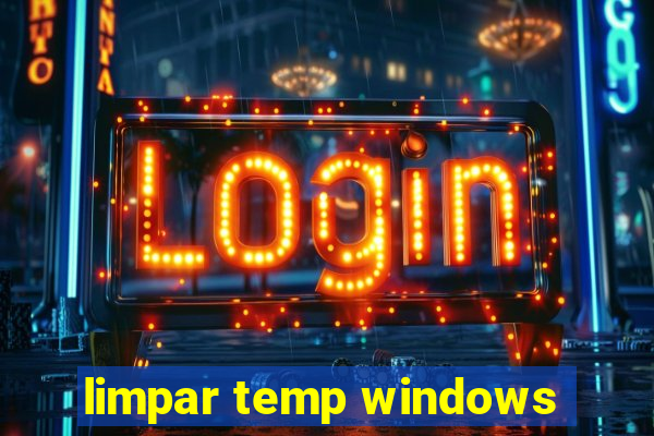 limpar temp windows