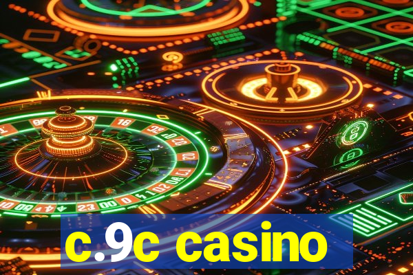 c.9c casino