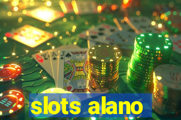 slots alano