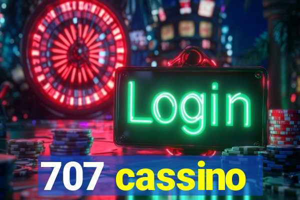 707 cassino