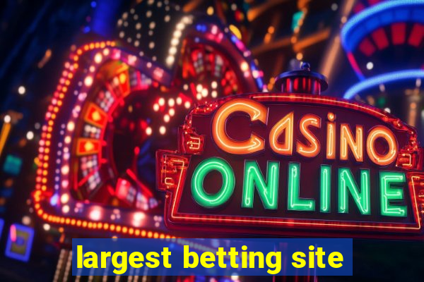 largest betting site