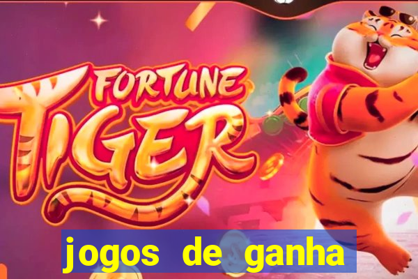 jogos de ganha dinheiro de verdade