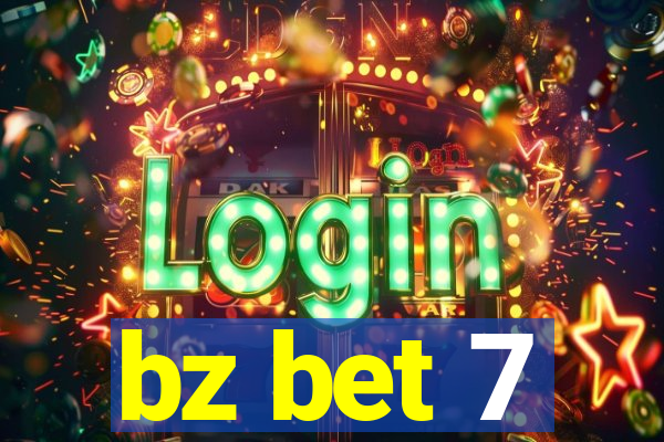 bz bet 7