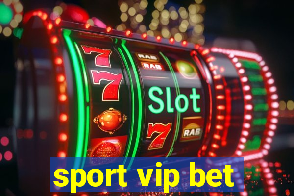 sport vip bet