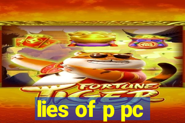 lies of p pc