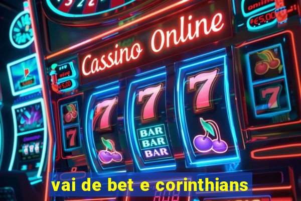 vai de bet e corinthians