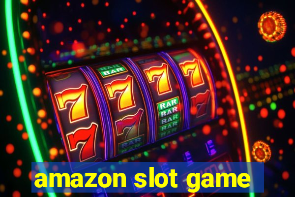 amazon slot game