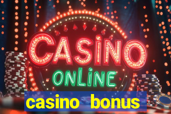 casino bonus hunting strategy