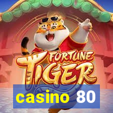 casino 80