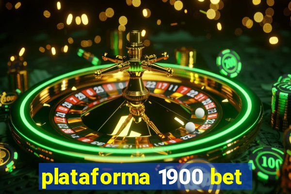 plataforma 1900 bet