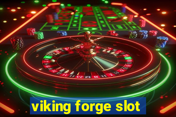 viking forge slot