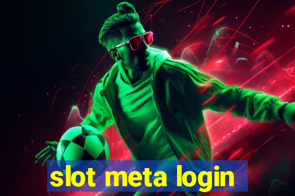 slot meta login