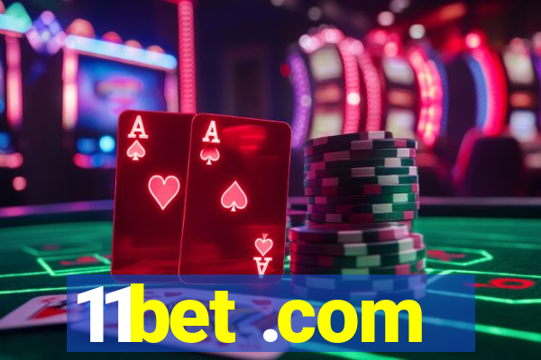 11bet .com