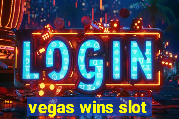 vegas wins slot