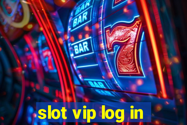 slot vip log in