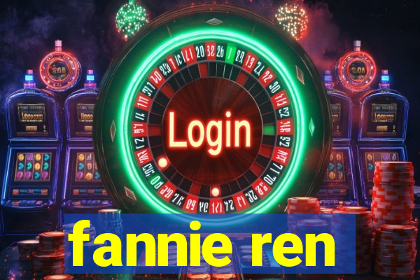 fannie ren