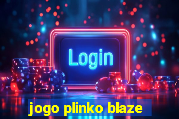 jogo plinko blaze