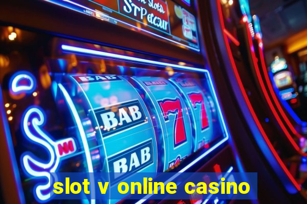 slot v online casino