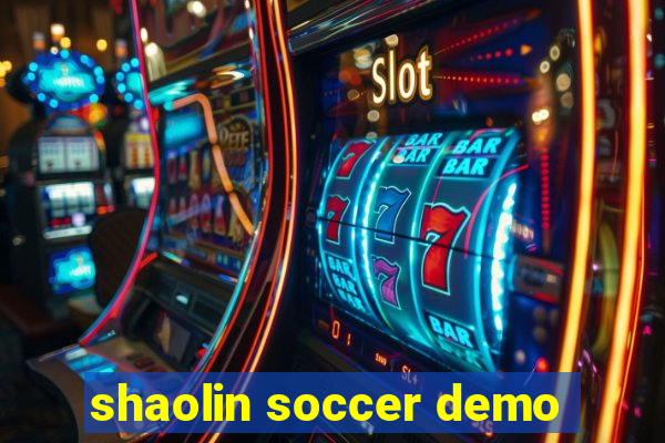 shaolin soccer demo