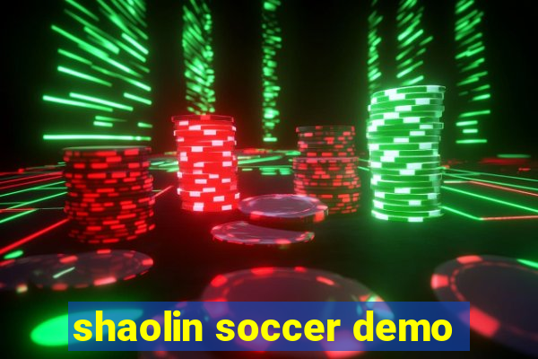 shaolin soccer demo